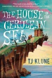 HOUSE IN THE CERULEAN SEA, THE / TJ KLUNE