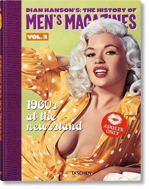 DIAN HANSON'S THE HISTORY OF MEN'S MAGAZINES VOL.3/ DIAN HANSON