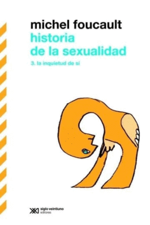 HISTORIA DE LA SEXUALIDAD VOL. 3 / MICHEL FOCUCAULT