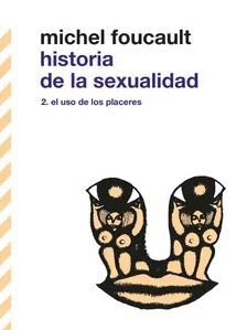 HISTORIA DE LA SEXUALIDAD 2 / MICHEL FOUCAULT