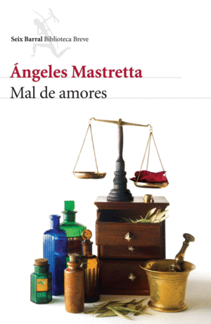 MAL DE AMORES / ANGELES MASTRETTA