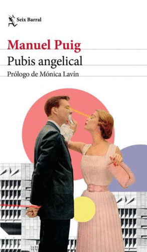 PUBIS ANGELICAL / MANUEL PUIG
