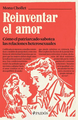 REINVENTAR EL AMOR / MONA CHOLLET