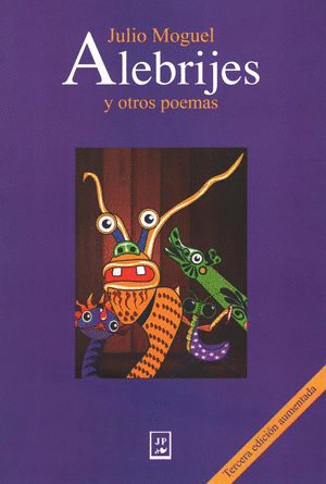 ALEBRIJES Y OTROS POEMAS / 3 ED.