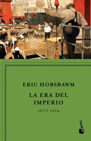 ERA DEL IMPERIO 1875 - 1914, LA / ERIC HOBSBAWM