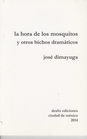 HORA DE LOS MOSQUITOS Y OTROS CUENTOS