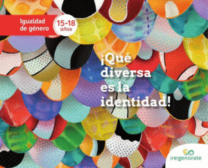 ¡QUE DIVERSA ES LA IDENTIDAD! / LIZETH MONTEENGRO