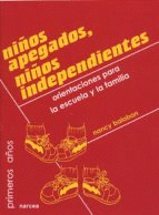 NIÑOS APEGADOS NIÑOS INDEPENDIENTES