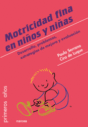 MOTRICIDAD FINA EN NIÑOS Y NIÑAS DE 0 A 6 AÑOS, LA