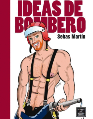 IDEAS DE BOMBERO / SEBAS MARTIN