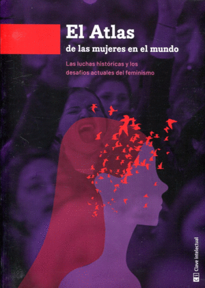 ATLAS DE LAS MUJERES EN EL MUNDO, EL / CLAVE INTELCTUAL